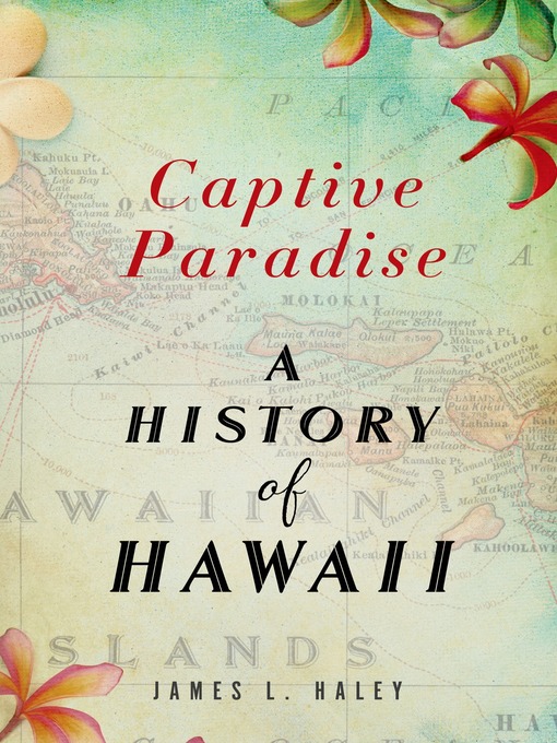 Title details for Captive Paradise by James L. Haley - Available